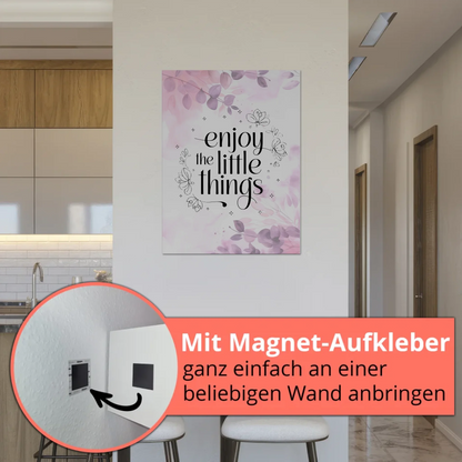 Magnet Poster Spruch Enjoy the Little Things Geschenk