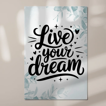 Magnet Poster mit Spruch Live your dream personalisiert
