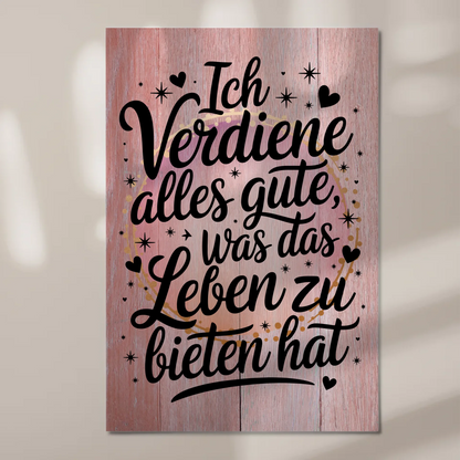 Magnetisches Wandbild Spruch Affirmation Ich verdiene Gutes