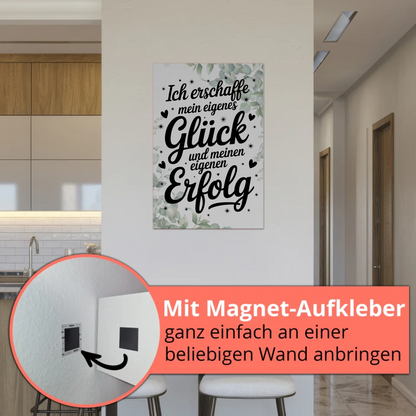 Affirmation Magnet Wandbild - Dein Glück und Erfolg