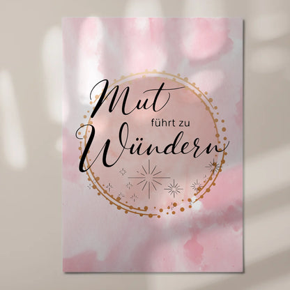 Affirmation Magnet Poster Spruch Mut führt zu Wundern