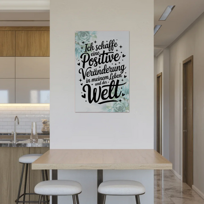 Magnet Poster mit Spruch Affirmation Positiv Veränderung