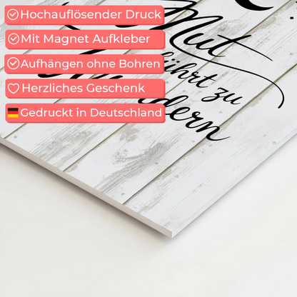 Affirmation Magnet Wandbild Mut führt zu Wundern