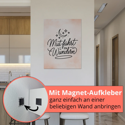 Magnetisches Wandbild Spruch Affirmation Mut Wunder
