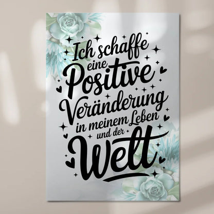 Magnet Poster mit Spruch Affirmation Positiv Veränderung