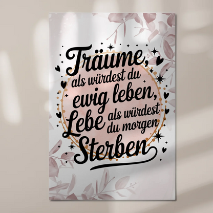 Magnet Poster Spruch Träume Lebe Ewig Leben Morgen Fotoboard