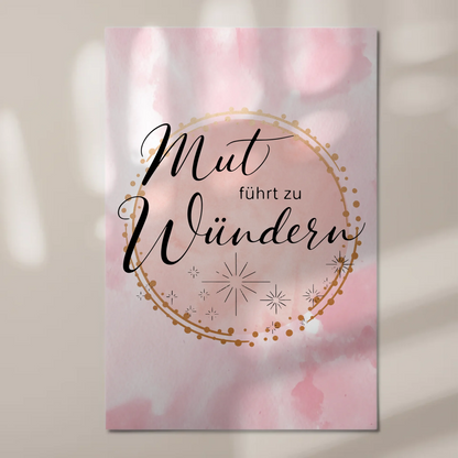 Affirmation Magnet Poster Spruch Mut führt zu Wundern