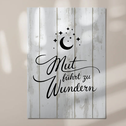 Affirmation Magnet Wandbild Mut führt zu Wundern