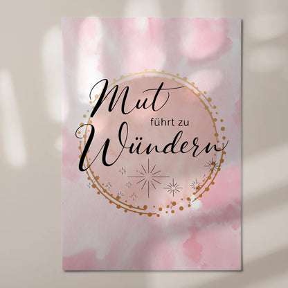 Affirmation Magnet Poster Spruch Mut führt zu Wundern