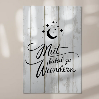 Affirmation Magnet Wandbild Mut führt zu Wundern