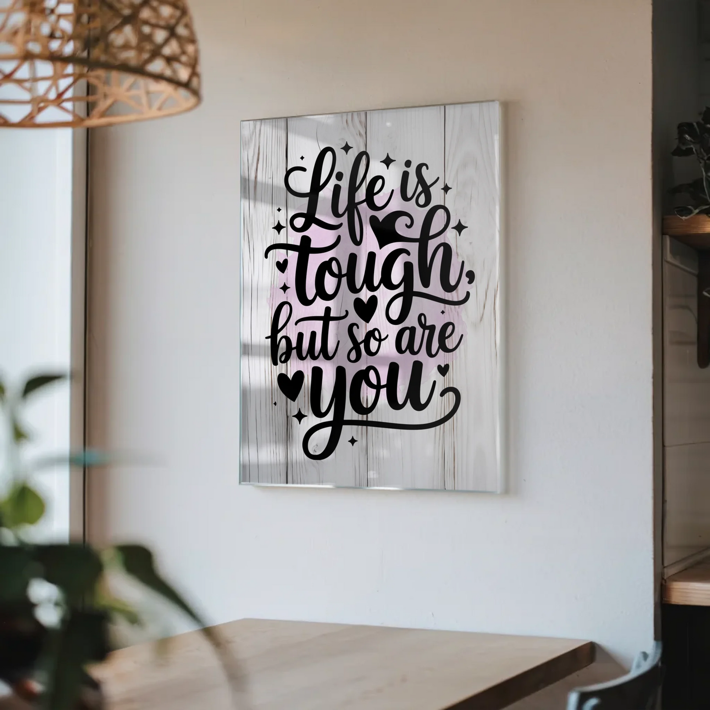 Acrylglas Wandbild Life is tough but so are you