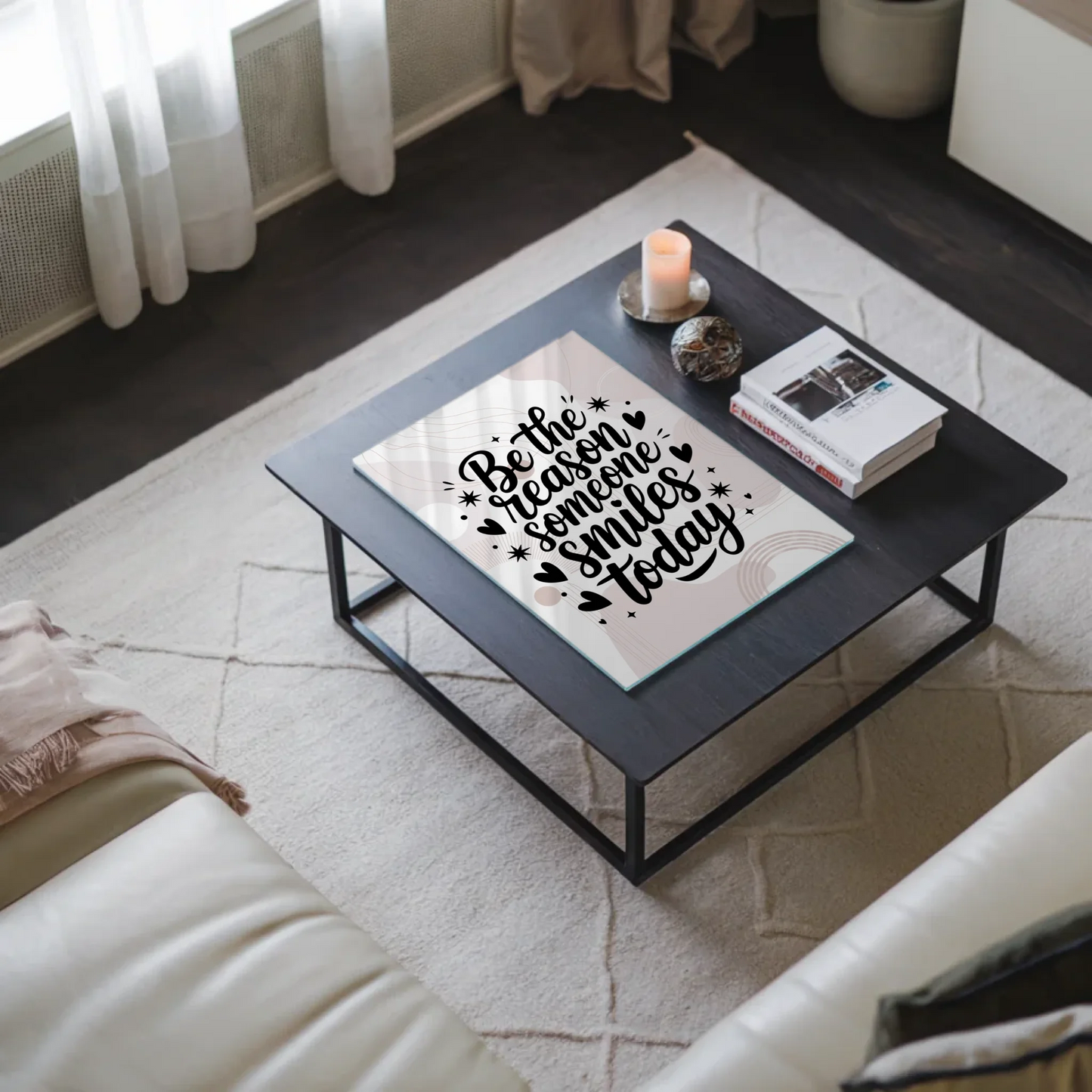 Bild Acrylglas Be the Reason Someone Smiles Today Spruch Wandbild