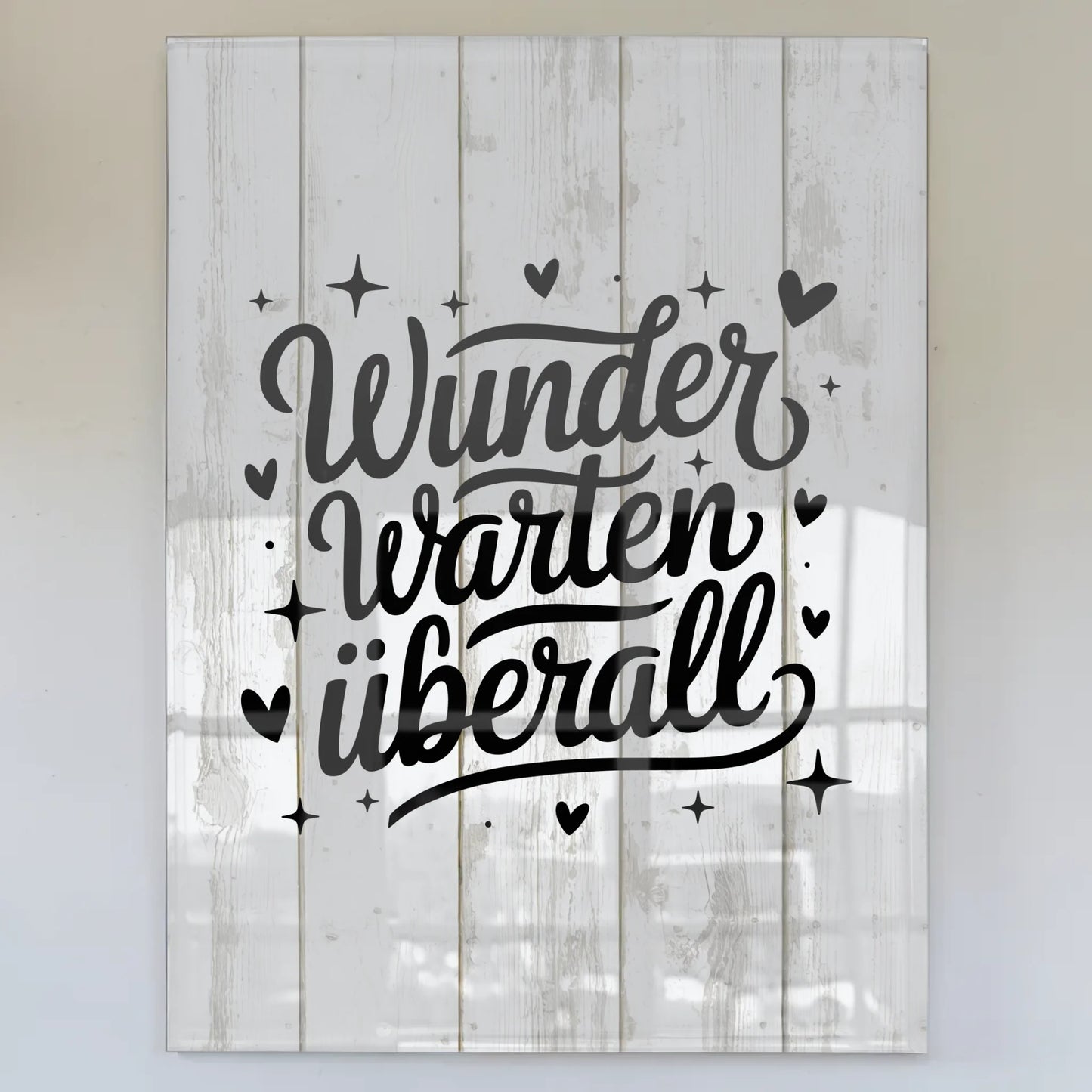 Acrylglas Wandbild Wunder warten überall Geschenkidee