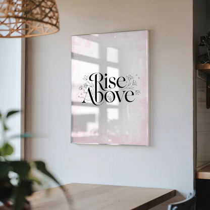 Bild Mit Acrylglas Rise Above - Personalisiertes Geschenk Spruch Wandbild