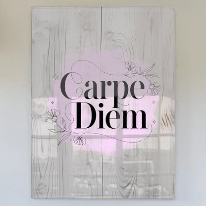 Acrylglas Bild Carpe Diem - Personalisiertes Geschenk