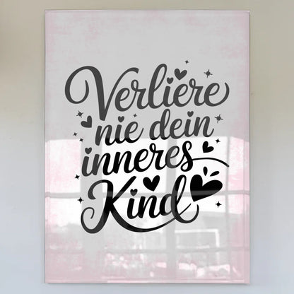 Foto Mit Acrylglas Verliere Nie Dein Inneres Kind