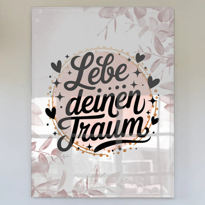 Foto Acrylglas Lebe deinen Traum Geschenkideen