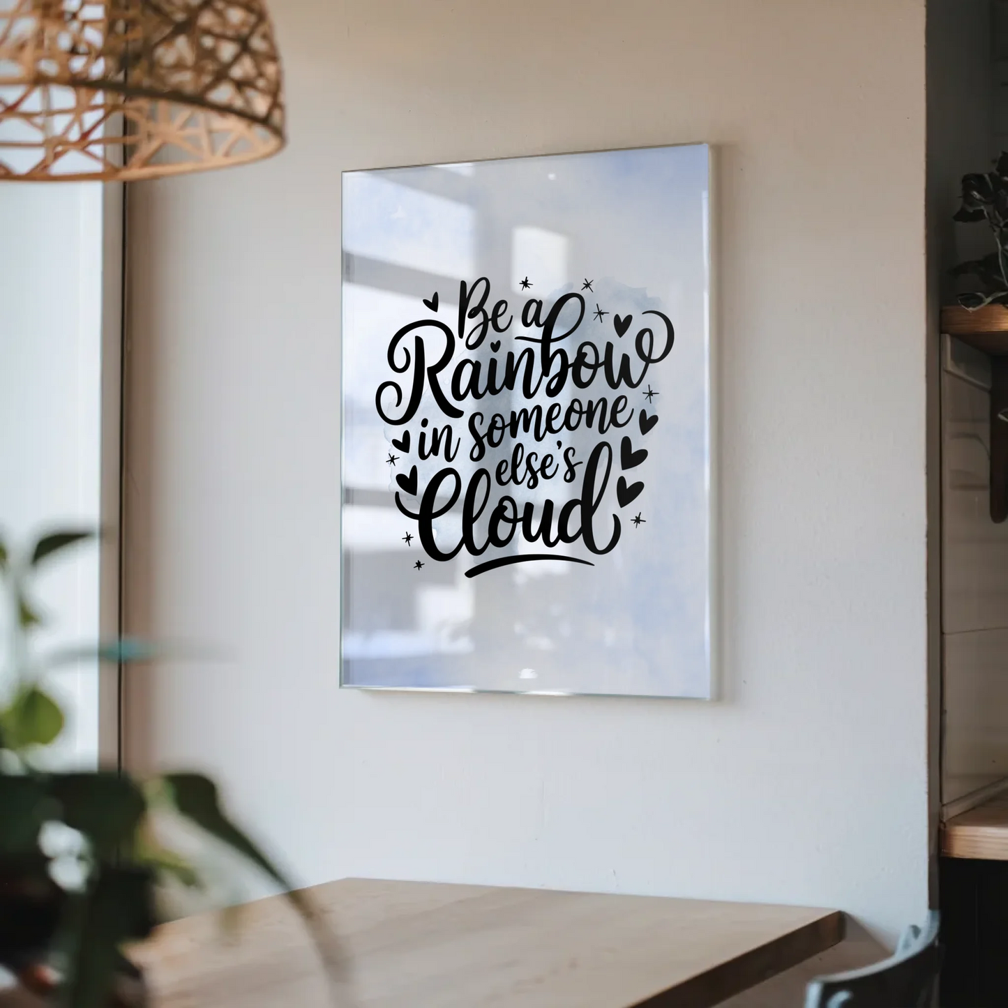 Acrylglas Wandbild Be a Rainbow in Someone Elses Cloud