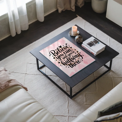 Acrylglas Wandbild Believe You Can Motivationsspruch