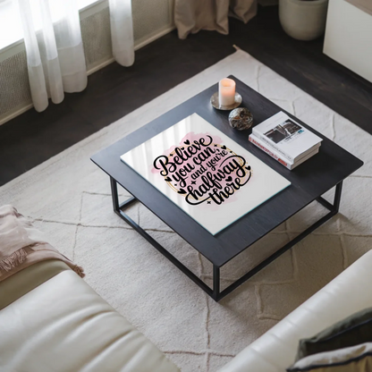 Wandbild Acrylglas Believe You Can Motiv Geschenkidee