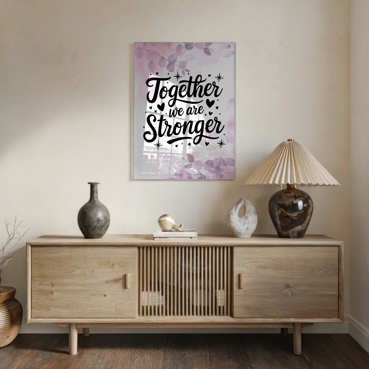 Foto Acrylglas Together we are stronger Geschenkideen Spruch Wandbild