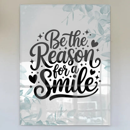 Acrylglas Mit Foto Be the Reason for a Smile Geschenk