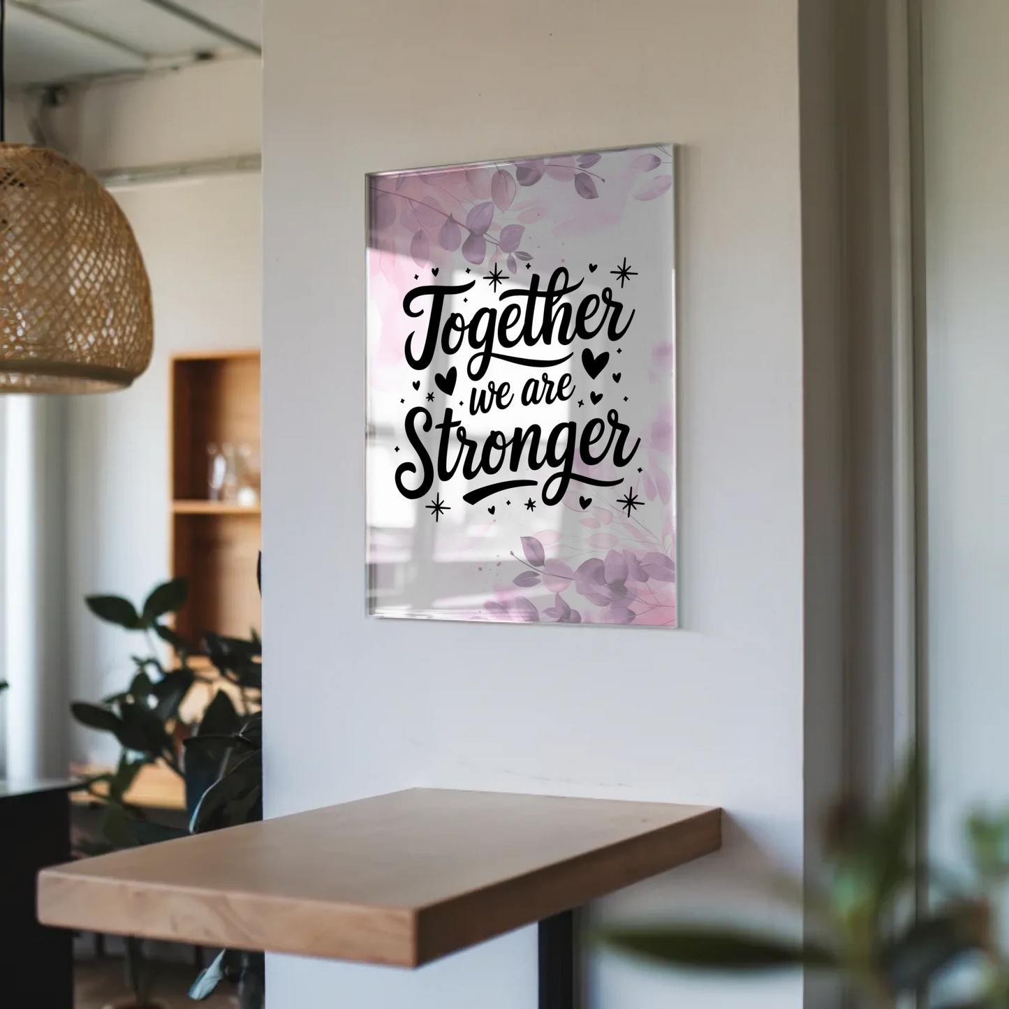 Foto Acrylglas Together we are stronger Geschenkideen Spruch Wandbild