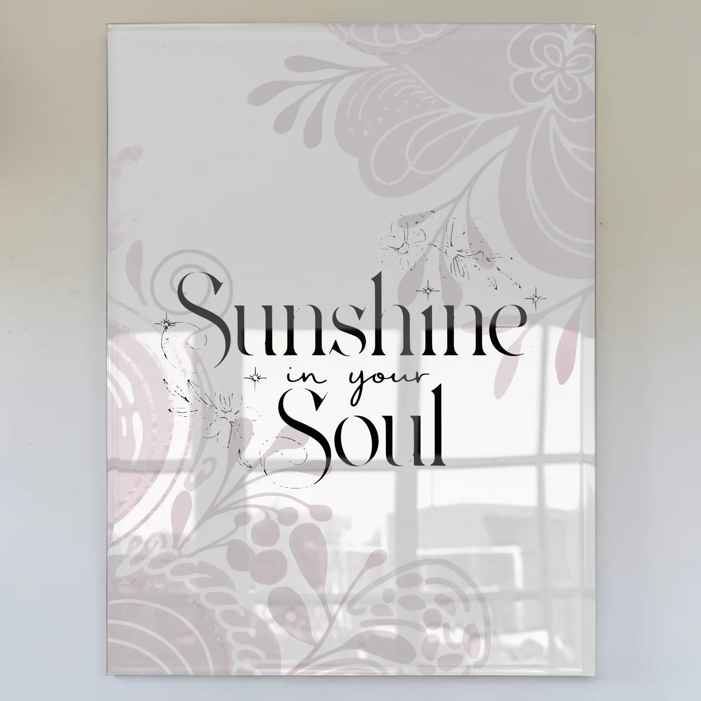 Acrylglas Mit Foto Sunshine in Your Soul Geschenk Spruch Wandbild