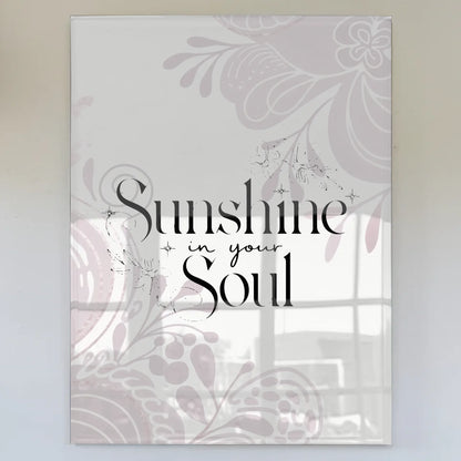 Acrylglas Mit Foto Sunshine in Your Soul Geschenk Spruch Wandbild