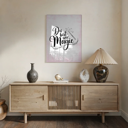 Bild Mit Acrylglas Du Bist Wie Magie Geschenkidee