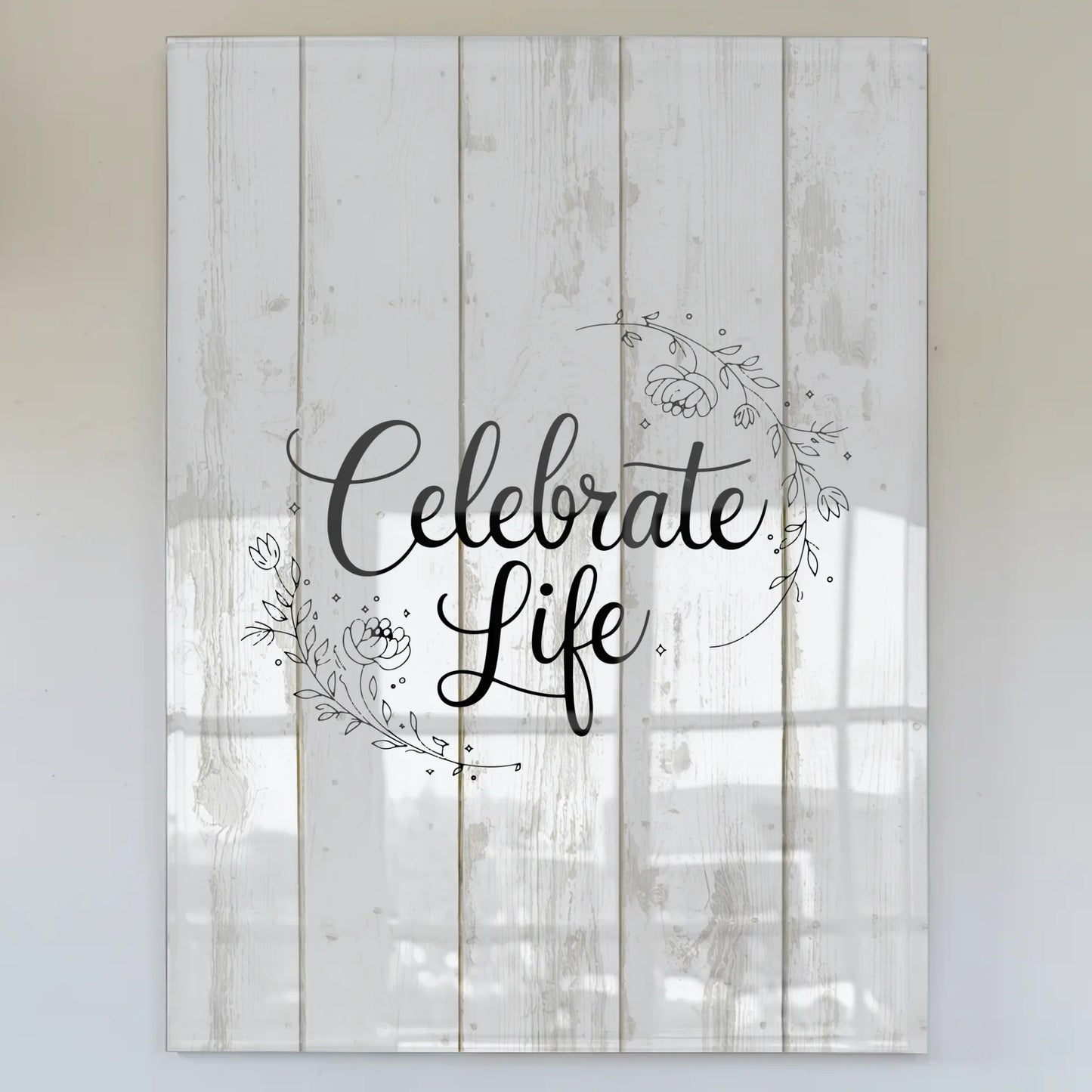 Wandbild Acrylglas Celebrate Life - Personalisiertes Geschenk