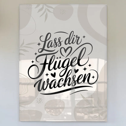 Wandbild Acrylglas Lass dir Flügel wachsen Geschenk