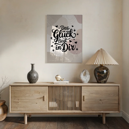 Wandbild Acrylglas Das Glück liegt in dir Geschenk