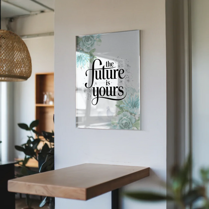 Acrylglas Bild The Future is Yours Geschenkideen