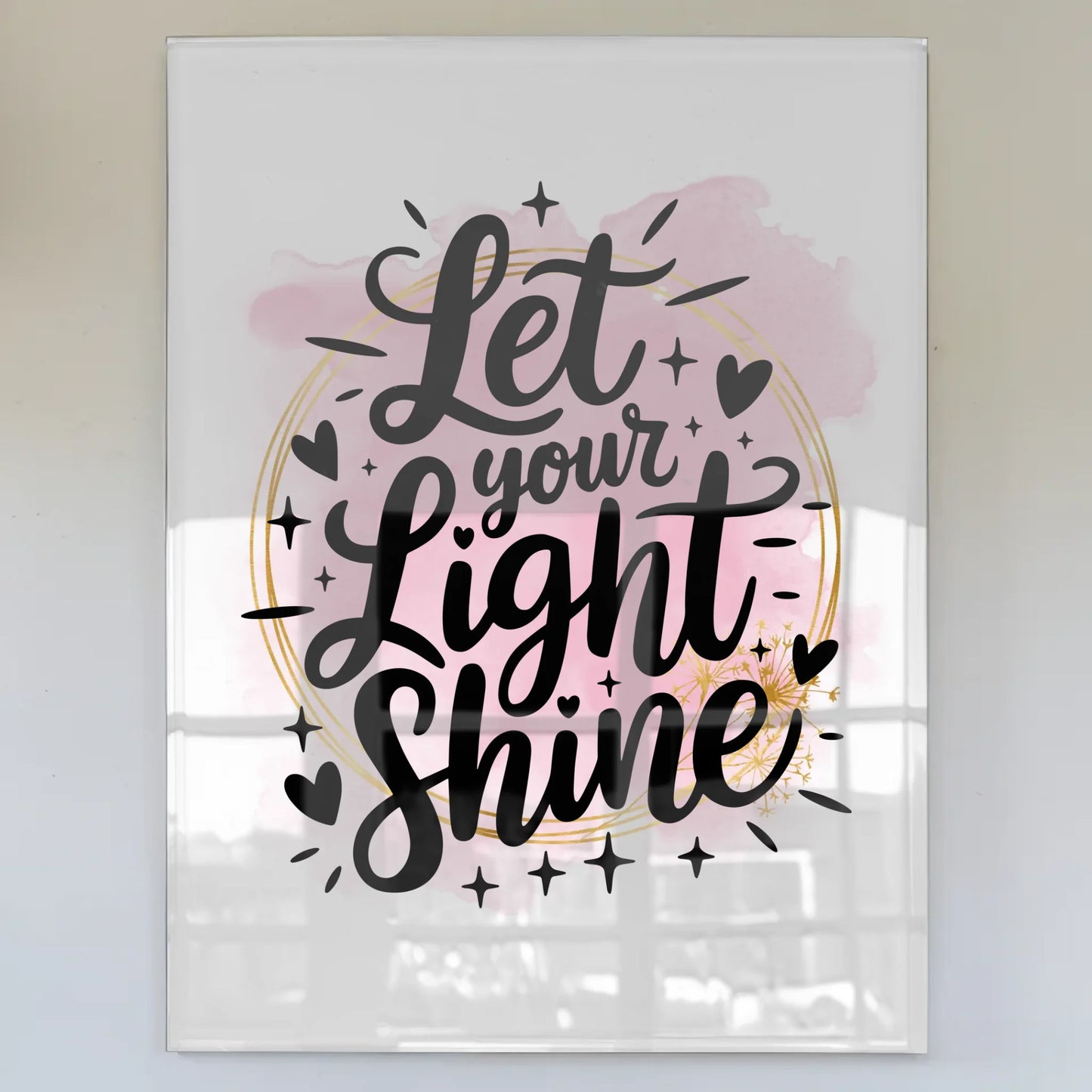 Wandbild Acrylglas Let Your Light Shine Geschenkidee