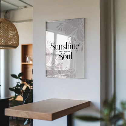 Acrylglas Mit Foto Sunshine in Your Soul Geschenk Spruch Wandbild