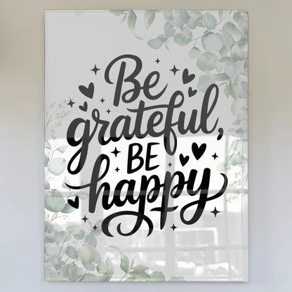 Wandbild Auf Acrylglas Be Grateful Be Happy Geschenk