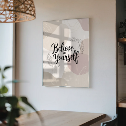 Wandbild Auf Acrylglas Believe in Yourself Geschenk