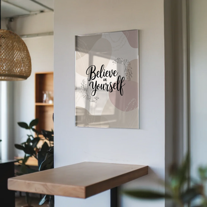 Wandbild Auf Acrylglas Believe in Yourself Geschenk