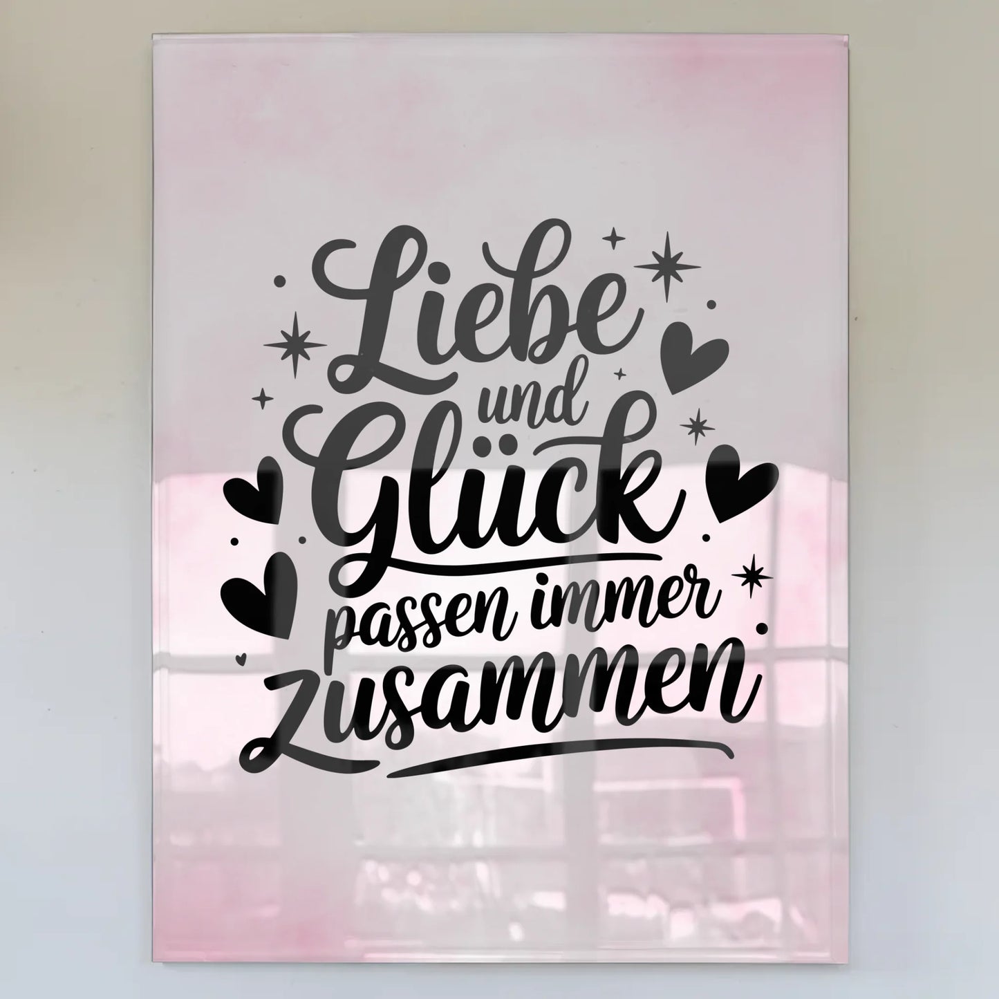 Wandbild Acrylglas Liebe und Glück passen immer zusammen
