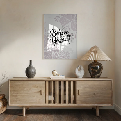 Acrylglas Wandbild Believe in Yourself Geschenkidee