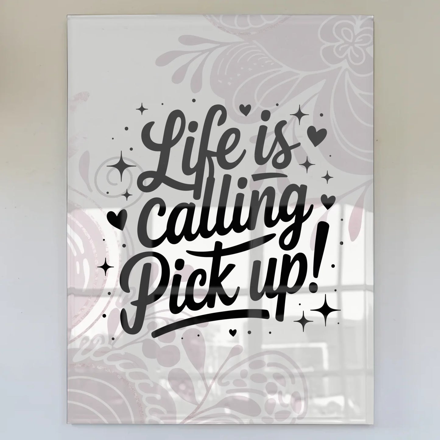 Foto Mit Acrylglas Life is calling – pick up! Geschenk
