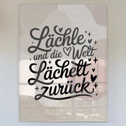 Bild Mit Acrylglas Lächle und die Welt lächelt zurück