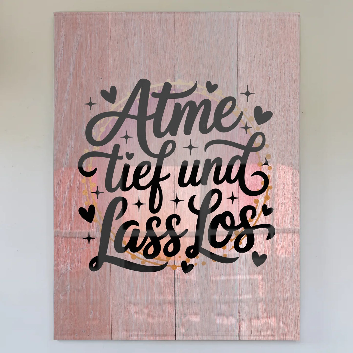 Acrylglas Wandbild Atme tief und lass los Geschenk