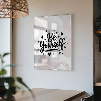 Bild Acrylglas Be Yourself - Personalisiertes Geschenk