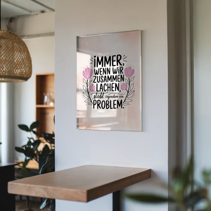 Wandbild Acrylglas Immer wenn wir zusammen lachen Problem