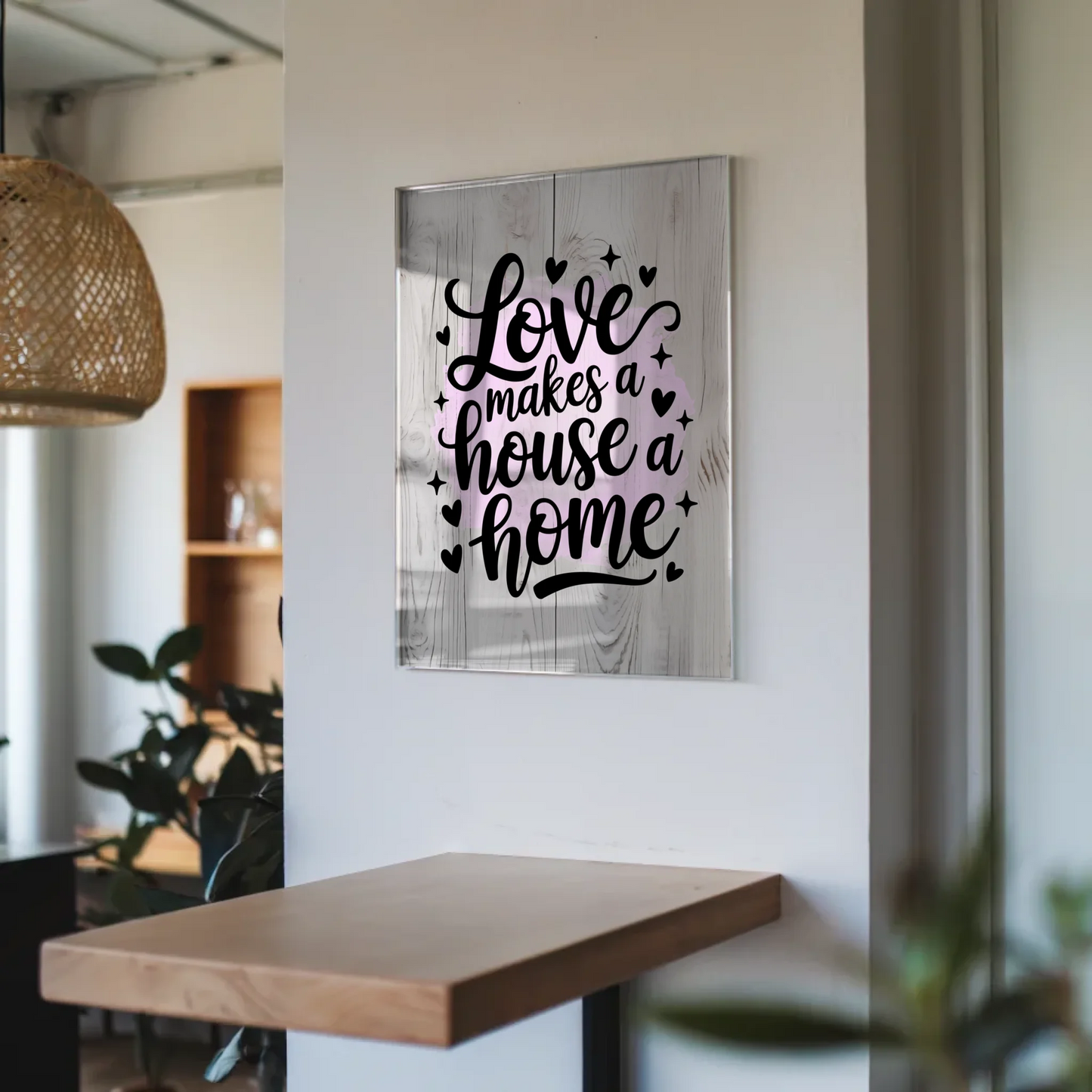 Acrylglas Wandbild Love Makes a House a Home Geschenk