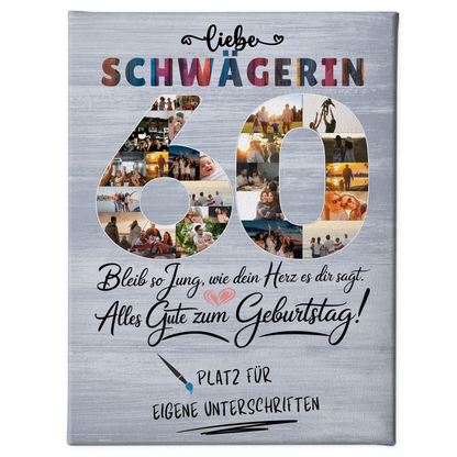 Personalisierte Fotoleinwand mit Unterschriften Schwägerin 60 Geburtstag Fotos Bleib Jung
