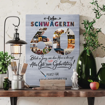 Personalisierte Fotoleinwand mit Unterschriften Schwägerin 60 Geburtstag Fotos Bleib Jung