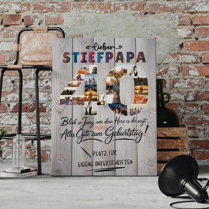 Personalisierte Fotoleinwand mit Unterschriften Stiefpapa 40 Geburtstag Fotos Bleib Jung